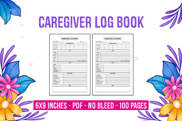 Caregiver Log Book: Ready-to-Use KDP Interiors