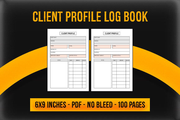 Client Profile Log Book: A Practical KDP Interior for Organizing Professional Relationships